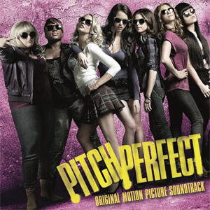 Pitch Perfect (Original Soundtrack)